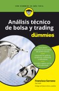 analisis tecnico de bolsa y trading para dummies-francisca serrano-9788432905162 analisis tecnico de bolsa y trading para dummies francisca serrano 9788432905162