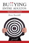 bullyng entre adultos: agresores y victimas-peter randall-9788433024862 bullyng entre adultos: agresores y victimas-peter randall-9788433024862