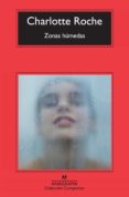 zonas humedas-charlotte roche-9788433973962 zonas humedas-charlotte roche-9788433973962