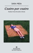 cuatro por cuatro (finalista premio herralde de novela)-sara mesa-9788433997562 cuatro por cuatro (finalista premio herralde de novela)-sara mesa-9788433997562
