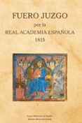 fuero juzgo por la real academia española 1815-9788434022362 fuero juzgo por la real academia española 1815-9788434022362