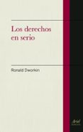 los derechos en serio-ronald dworkin-9788434405462 los derechos en serio-ronald dworkin-9788434405462