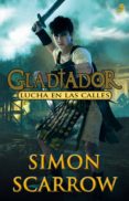 lucha en las calles. gladiador ii (epub) (ebook)-simon scarrow-simon scarrow-9788435046862 lucha en las calles. gladiador ii (epub) (ebook)-simon scarrow-simon scarrow-9788435046862