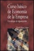 curso basico de economia de la empresa: un enfoque de organizacio n (3ª ed.)-eduardo bueno campos-9788436817362 curso basico de economia de la empresa: un enfoque de organizacio n (3ª ed.)-eduardo bueno campos-9788436817362