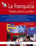 la franquicia: tratado practico y juridico-gonzalo burgos pavon-maria susana fernandez iglesias-9788436832662 la franquicia: tratado practico y juridico-gonzalo burgos pavon-maria susana fernandez iglesias-9788436832662