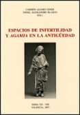 espacios de infertilidad y agamia en la antigüedad-carmen alfaro giner-9788437067162 espacios de infertilidad y agamia en la antigüedad-carmen alfaro giner-9788437067162