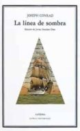 la linea de sombra (2ª ed.)-joseph conrad-9788437605562 la linea de sombra (2ª ed.)-joseph conrad-9788437605562