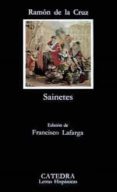 sainetes (2ª ed.)-ramon de la cruz cano y olmedilla-9788437609362 sainetes (2ª ed.)-ramon de la cruz cano y olmedilla-9788437609362
