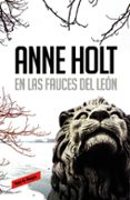 en las fauces del leon-anne holt-9788439728962 en las fauces del leon-anne holt-9788439728962