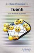 tuenti (guia practica)-jose mendiola zuriarrain-9788441527362 tuenti (guia practica)-jose mendiola zuriarrain-9788441527362
