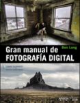 gran manual de fotografía digital-ben long-9788441533462 gran manual de fotografía digital-ben long-9788441533462