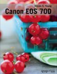 canon eos 70d-nicole s. young-9788441535862 canon eos 70d-nicole s. young-9788441535862