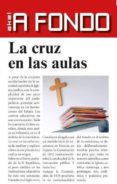 la cruz en las aulas-francisco delgado ruiz-9788446041962 la cruz en las aulas-francisco delgado ruiz-9788446041962