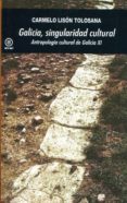 galicia, singularidad cultural-carmelo lison tolosana-9788446043362 galicia, singularidad cultural-carmelo lison tolosana-9788446043362