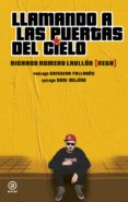 llamando a las puertas del cielo-ricardo romero laullon nega-9788446047162 llamando a las puertas del cielo-ricardo romero laullon nega-9788446047162