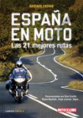 españa en moto: las 21 mejores rutas-gustavo cuervo-9788448047962 españa en moto: las 21 mejores rutas-gustavo cuervo-9788448047962