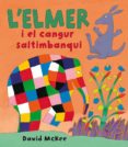 elmer i el cangur saltimbanqui-david mckee-9788448825362 elmer i el cangur saltimbanqui-david mckee-9788448825362