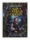 alla on els arbres canten-laura gallego garcia-9788466131162 alla on els arbres canten-laura gallego garcia-9788466131162