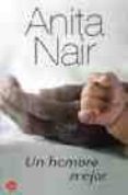 un hombre mejor-anita nair-9788466316262 un hombre mejor-anita nair-9788466316262