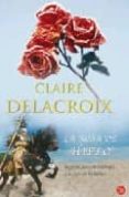 la rosa de hielo-claire delacroix-9788466323062 la rosa de hielo-claire delacroix-9788466323062