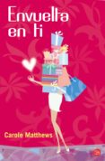 envuelta en ti (ebook)-carole matthews-9788466326162 envuelta en ti (ebook)-carole matthews-9788466326162