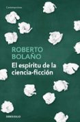 el espíritu de la ciencia-ficción-roberto bolaño-9788466342162 el espíritu de la ciencia-ficción-roberto bolaño-9788466342162