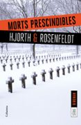 morts prescindibles-michael hjorth-hans rosenfeldt-9788466422062 morts prescindibles-michael hjorth-hans rosenfeldt-9788466422062