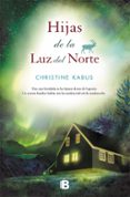 hijas de la luz del norte-christine kabus-9788466601962 hijas de la luz del norte-christine kabus-9788466601962