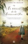 el brillo de la estrella del sur-elizabeth haran-9788466653862 el brillo de la estrella del sur-elizabeth haran-9788466653862