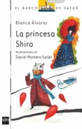 la princesa shiro-blanca alvarez gonzalez-9788467555462 la princesa shiro-blanca alvarez gonzalez-9788467555462