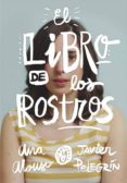 el libro de los rostros-9788467577662 el libro de los rostros-9788467577662