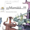 ¡¡¡ mamaaa !!!-carles cano-9788467828962 ¡¡¡ mamaaa !!!-carles cano-9788467828962