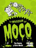 mortimer. la invasion del moco-tim healey-9788467861662 mortimer. la invasion del moco-tim healey-9788467861662