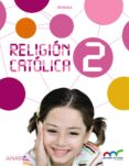religion catolica 2º educacion primaria mec-9788467876062 religion catolica 2º educacion primaria mec-9788467876062