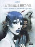 la trilogia nikopol-enki bilal-9788467933062 la trilogia nikopol-enki bilal-9788467933062