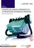 manual funcion del mando intermedio en la prevencion de riesgos l aborales (certificados de profesionalidad)-maria dolores sanchez fernandez-9788468120362 manual funcion del mando intermedio en la prevencion de riesgos l aborales (certificados de profesionalidad)-maria dolores sanchez fernandez-9788468120362