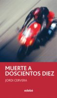 muerte a doscientos diez-jordi cervera-9788468301662 muerte a doscientos diez-jordi cervera-9788468301662