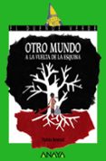 otro mundo a la vuelta de la esquina-violeta monreal-9788469834862 otro mundo a la vuelta de la esquina-violeta monreal-9788469834862
