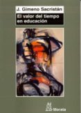 el valor del tiempo en educacion-j. gimeno sacristan-9788471125262 el valor del tiempo en educacion-j. gimeno sacristan-9788471125262