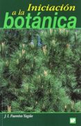 iniciacion a la botanica-jose luis fuentes yagüe-9788471149862 iniciacion a la botanica-jose luis fuentes yagüe-9788471149862