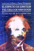 el espacio de einstein y el cielo de van gogh: un paso mas alla d e la realidad fisica-9788474322262 el espacio de einstein y el cielo de van gogh: un paso mas alla d e la realidad fisica-9788474322262