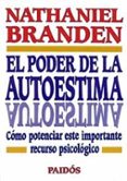 el poder de la autoestima: como potenciar este importante recurso psicologico-nathaniel branden-9788475099262 el poder de la autoestima: como potenciar este importante recurso psicologico-nathaniel branden-9788475099262
