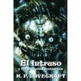 el intruso y otros cuentos-h. p. lovecraft-9788476409862 el intruso y otros cuentos-h. p. lovecraft-9788476409862