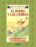 el perro y las liebres (3ª ed.)-antonio rodriguez almodovar-9788476471562 el perro y las liebres (3ª ed.)-antonio rodriguez almodovar-9788476471562