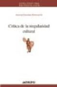 critica de la singularidad cultural-aurora gonzalez echevarria-9788476586662 critica de la singularidad cultural-aurora gonzalez echevarria-9788476586662
