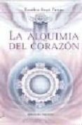 la alquimia del corazon-eusebia rayo ferrer-9788477207962 la alquimia del corazon-eusebia rayo ferrer-9788477207962