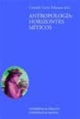 antropologia. horizontes miticos-carmelo lison tolosana-9788477339762 antropologia. horizontes miticos-carmelo lison tolosana-9788477339762