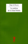 la estetica de la edad media (3ª ed.)-edgar de bruyne-9788477740162 la estetica de la edad media (3ª ed.)-edgar de bruyne-9788477740162