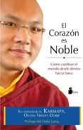 el corazon es noble-ogyen trinley dorje-9788478089062 el corazon es noble-ogyen trinley dorje-9788478089062