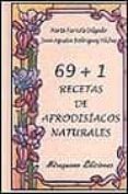 69+1 recetas de afrodisiacos naturales-marta farriols delgado-9788478131662 69+1 recetas de afrodisiacos naturales-marta farriols delgado-9788478131662